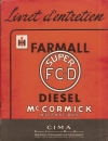 notice d'entretien
type : Farmall SUPER FCD